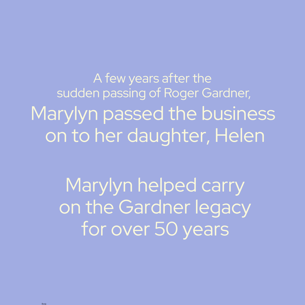 following the sudden passing of Roger Gardner marylyn passed the bakery down to her daughter Helen