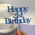 Happy 21st Topper