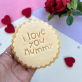 I Love You Mummy*